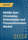Middle East - Chromates, Dichromates and Peroxochromates - Market Analysis, Forecast, Size, Trends and Insights- Product Image