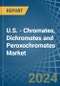 U.S. - Chromates, Dichromates and Peroxochromates - Market Analysis, Forecast, Size, Trends and Insights - Product Thumbnail Image