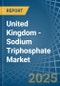 United Kingdom - Sodium Triphosphate (Sodium Tripolyphosphates) - Market Analysis, Forecast, Size, Trends and Insights - Product Thumbnail Image