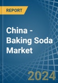 China - Baking Soda - Market Analysis, Forecast, Size, Trends and Insights- Product Image
