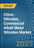 China - Silicates, Commercial Alkali Metal Silicates - Market Analysis, Forecast, Size, Trends and Insights- Product Image