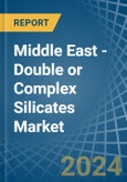 Middle East - Double or Complex Silicates - Market Analysis, Forecast, Size, Trends and Insights- Product Image