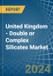 United Kingdom - Double or Complex Silicates - Market Analysis, Forecast, Size, Trends and Insights - Product Thumbnail Image