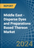 Middle East - Disperse Dyes and Preparations Based Thereon - Market Analysis, Forecast, Size, Trends and Insights- Product Image