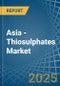 Asia - Thiosulphates - Market Analysis, Forecast, Size, Trends and Insights - Product Image