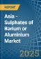 Asia - Sulphates of Barium or Aluminium - Market Analysis, Forecast, Size, Trends and Insights - Product Thumbnail Image