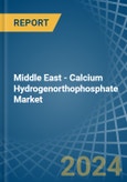 Middle East - Calcium Hydrogenorthophosphate (Dicalcium Phosphate) - Market Analysis, Forecast, Size, Trends and Insights- Product Image