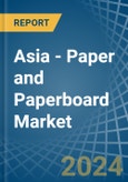 Asia - Paper and Paperboard (Creped, Crinkled, Embossed or Perforated) - Market Analysis, Forecast, Size, Trends and Insights- Product Image