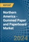Northern America - Gummed Paper and Paperboard (Excluding Self-Adhesives) - Market Analysis, Forecast, Size, Trends and Insights - Product Image