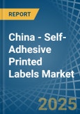 China - Self-Adhesive Printed Labels - Market Analysis, Forecast, Size, Trends and Insights- Product Image