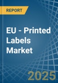 EU - Printed Labels (Excluding Selfadhesive) - Market Analysis, Forecast, Size, Trends and Insights- Product Image