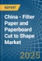 China - Filter Paper and Paperboard Cut to Shape - Market Analysis, Forecast, Size, Trends and Insights - Product Thumbnail Image