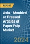 Asia - Moulded or Pressed Articles of Paper Pulp - Market Analysis, Forecast, Size, Trends and Insights - Product Thumbnail Image