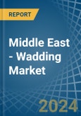 Middle East - Wadding - Market Analysis, Forecast, Size, Trends and Insights- Product Image