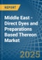 Middle East - Direct Dyes and Preparations Based Thereon - Market Analysis, Forecast, Size, Trends and Insights - Product Image