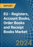 EU - Registers, Account Books, Order Books and Receipt Books - Market Analysis, Forecast, Size, Trends and Insights- Product Image