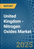 United Kingdom - Nitrogen Oxides - Market Analysis, Forecast, Size, Trends and Insights- Product Image
