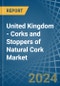 United Kingdom - Corks and Stoppers of Natural Cork - Market Analysis, Forecast, Size, Trends and Insights - Product Thumbnail Image