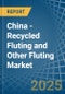 China - Recycled Fluting and Other Fluting - Market Analysis, Forecast, Size, Trends and Insights - Product Thumbnail Image
