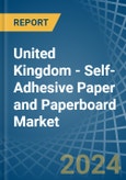 United Kingdom - Self-Adhesive Paper and Paperboard - Market Analysis, Forecast, Size, Trends and Insights- Product Image