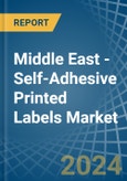 Middle East - Self-Adhesive Printed Labels - Market Analysis, Forecast, Size, Trends and Insights- Product Image