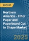 Northern America - Filter Paper and Paperboard Cut to Shape - Market Analysis, Forecast, Size, Trends and Insights - Product Image