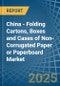 China - Folding Cartons, Boxes and Cases of Non-Corrugated Paper or Paperboard - Market Analysis, Forecast, Size, Trends and Insights - Product Thumbnail Image