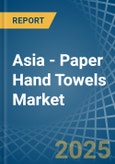 Asia - Paper Hand Towels - Market Analysis, Forecast, Size, Trends and Insights- Product Image