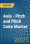 Asia - Pitch and Pitch Coke - Market Analysis, Forecast, Size, Trends and Insights - Product Image