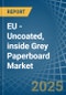 EU - Uncoated, inside Grey Paperboard - Market Analysis, Forecast, Size, Trends and Insights - Product Image