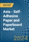 Asia - Self-Adhesive Paper and Paperboard - Market Analysis, Forecast, Size, Trends and Insights - Product Thumbnail Image