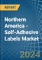 Northern America - Self-Adhesive Labels (Excluding Printed) - Market Analysis, Forecast, Size, Trends and Insights - Product Image