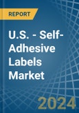 U.S. - Self-Adhesive Labels (Excluding Printed) - Market Analysis, Forecast, Size, Trends and Insights- Product Image