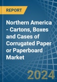 Northern America - Cartons, Boxes and Cases of Corrugated Paper or Paperboard - Market Analysis, Forecast, Size, Trends and Insights- Product Image