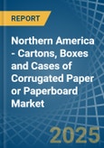 Northern America - Cartons, Boxes and Cases of Corrugated Paper or Paperboard - Market Analysis, Forecast, Size, Trends and Insights- Product Image