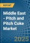 Middle East - Pitch and Pitch Coke - Market Analysis, Forecast, Size, Trends and Insights - Product Thumbnail Image