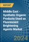 Middle East - Synthetic Organic Products Used as Fluorescent Brightening Agents - Market Analysis, Forecast, Size, Trends and Insights - Product Thumbnail Image