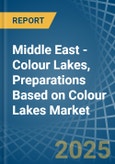 Middle East - Colour Lakes, Preparations Based on Colour Lakes - Market Analysis, Forecast, Size, Trends and Insights- Product Image