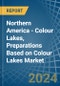 Northern America - Colour Lakes, Preparations Based on Colour Lakes - Market Analysis, Forecast, Size, Trends and Insights - Product Thumbnail Image