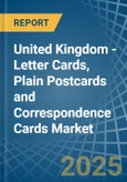 United Kingdom - Letter Cards, Plain Postcards and Correspondence Cards - Market Analysis, Forecast, Size, Trends and Insights- Product Image