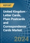 United Kingdom - Letter Cards, Plain Postcards and Correspondence Cards - Market Analysis, Forecast, Size, Trends and Insights - Product Image