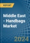 Middle East - Handbags - Market Analysis, Forecast, Size, Trends and Insights - Product Thumbnail Image
