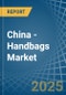 China - Handbags - Market Analysis, Forecast, Size, Trends and Insights - Product Image