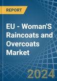 EU - Woman'S Raincoats and Overcoats - Market Analysis, Forecast, Size, Trends and Insights- Product Image