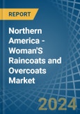 Northern America - Woman'S Raincoats and Overcoats - Market Analysis, Forecast, Size, Trends and Insights- Product Image