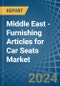Middle East - Furnishing Articles for Car Seats - Market Analysis, forecast, Size, Trends and Insights - Product Image