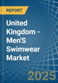 United Kingdom - Men'S Swimwear (Excluding of Knitted or Crocheted Textiles) - Market Analysis, Forecast, Size, Trends and Insights- Product Image