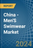China - Men'S Swimwear (Excluding of Knitted or Crocheted Textiles) - Market Analysis, Forecast, Size, Trends and Insights- Product Image