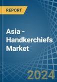 Asia - Handkerchiefs - Market Analysis, Forecast, Size, Trends and Insights- Product Image