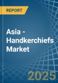 Asia - Handkerchiefs - Market Analysis, Forecast, Size, Trends and Insights- Product Image